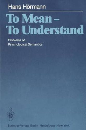 Cover image for To Mean - To Understand: Problems of Psychological Semantics