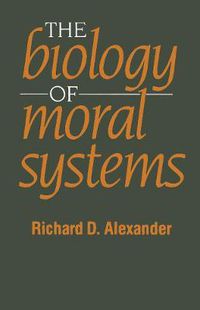 Cover image for The Biology of Moral Systems