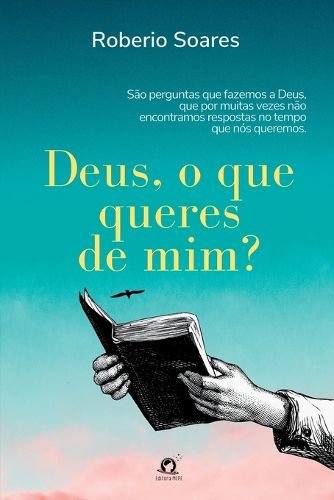 Cover image for Deus, O Que Queres De Mim?