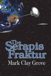 Cover image for The Serapis Fraktur: The Conglomerate Series