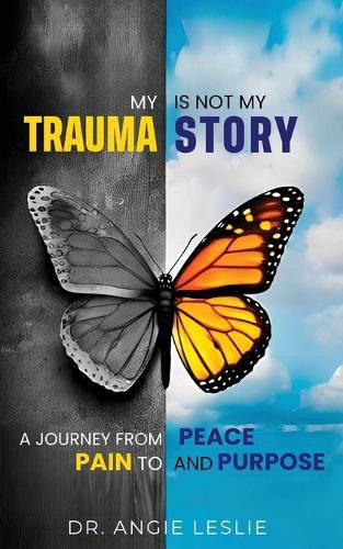 Cover image for My Trauma Is Not My Story