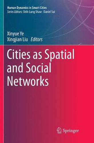 Cities as Spatial and Social Networks