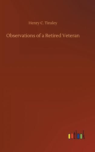 Cover image for Observations of a Retired Veteran