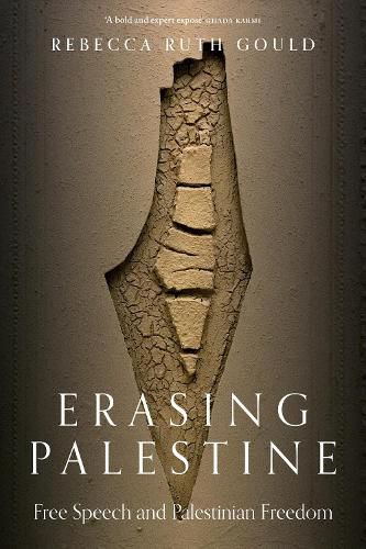 Cover image for Erasing Palestine: Free Speech and Palestinian Freedom