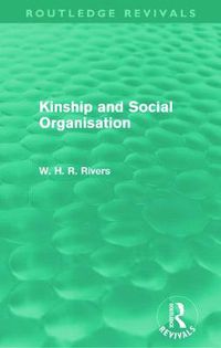 Cover image for Kinship and Social Organisation (Routledge Revivals)