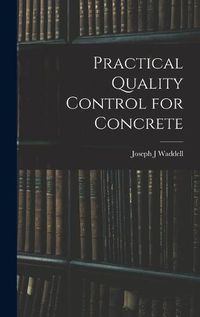 Cover image for Practical Quality Control for Concrete