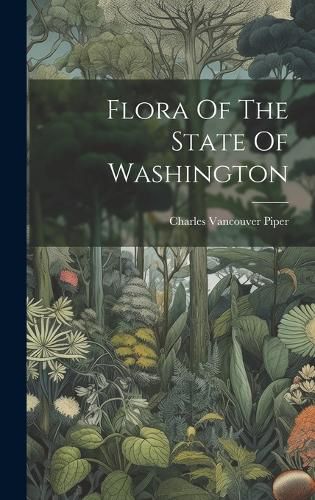 Cover image for Flora Of The State Of Washington