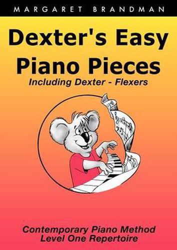 Cover image for Dexter's Early Piano Pieces: Contemporary Piano - Level 1a - Repertoire
