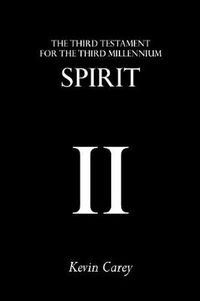 Cover image for Spirit: The Third Testament For The Third Millennium