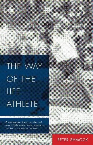 Cover image for The Way of the Life Athlete