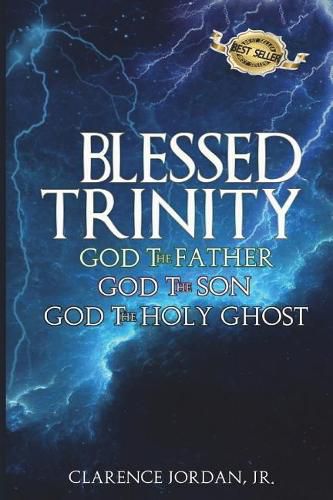 Cover image for Blessed Trinity: God the Father, God the Son, God the Holy Ghost