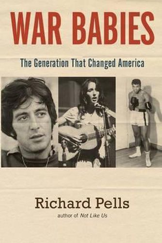 Cover image for War Babies: The Generation That Changed America