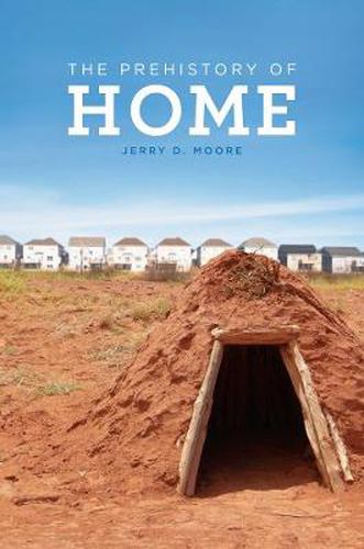 Cover image for The Prehistory of Home