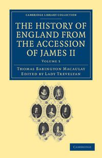 Cover image for The History of England from the Accession of James II