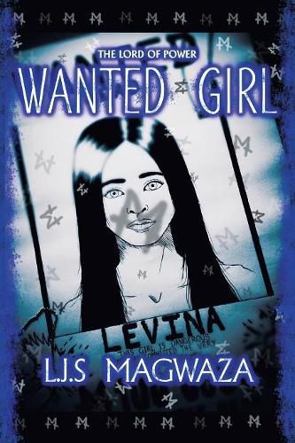 The Lord of Power: Wanted Girl