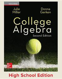 Cover image for Miller, College Algebra, 2017, 2e, Student Edition, Reinforced Binding