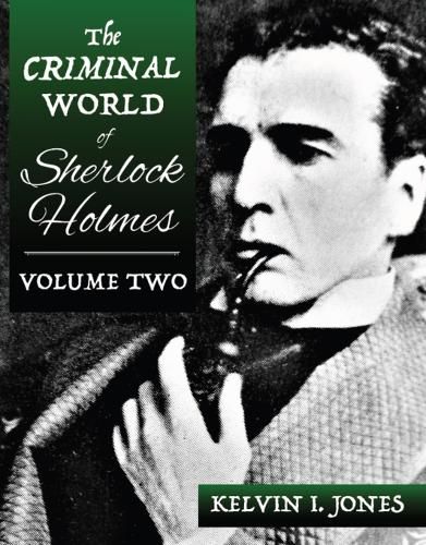 Cover image for The Criminal World Of Sherlock Holmes - Volume Two