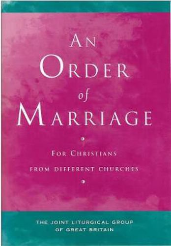 Cover image for An Order of Marriage: For Christians from Different Churches