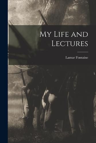 Cover image for My Life and Lectures