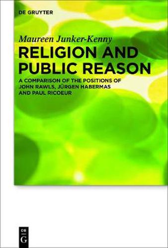 Religion and Public Reason: A Comparison of the Positions of John Rawls, Jurgen Habermas and Paul Ricoeur