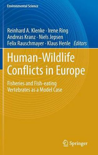 Cover image for Human - Wildlife Conflicts in Europe: Fisheries and Fish-eating Vertebrates as a Model Case