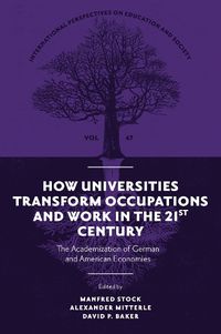 Cover image for How Universities Transform Occupations and Work in the 21st Century