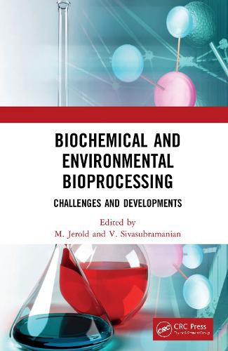 Cover image for Biochemical and Environmental Bioprocessing: Challenges and Developments