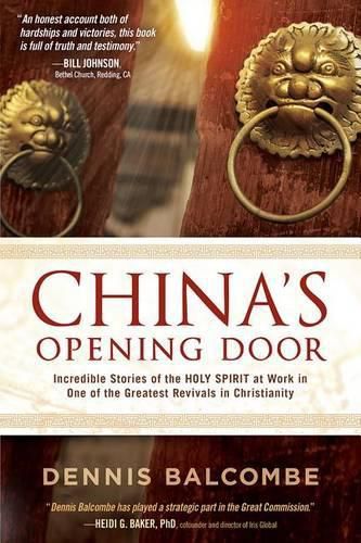 Cover image for China's Opening Door: Incredible Stories of the Holy Spirit's Work in the Underground Church