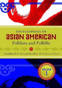 Cover image for Encyclopedia of Asian American Folklore and Folklife [3 volumes]