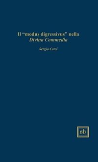 Cover image for Il  Modus Digressivus  Nella Divina Commedia