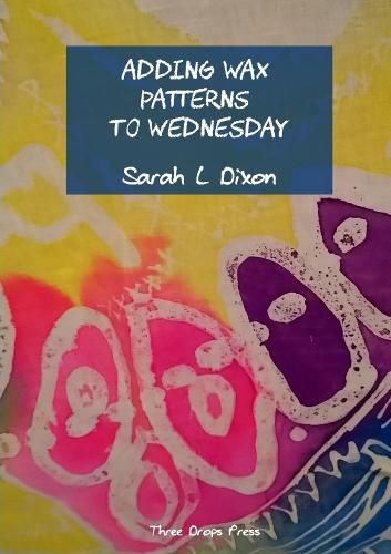 Cover image for Adding wax patterns to Wednesday