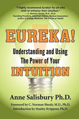 Cover image for Eureka! Understanding and Using the Power of Your Intuition