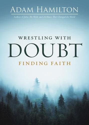 Cover image for Wrestling With Doubt, Finding Faith