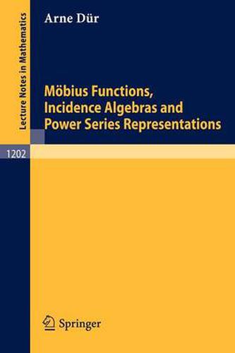 Cover image for Moebius Functions, Incidence Algebras and Power Series Representations