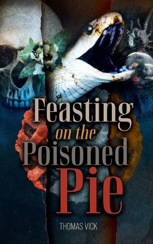Cover image for Feasting On The Poisoned Pie