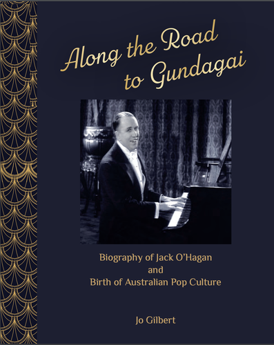 Along the Road to Gundagai - Biography of Jack o'Hagan and Birth of Australian Pop Culture