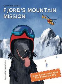 Cover image for Fjord's Mountain Mission: Slope Safety with Fjord the Avalanche Dog