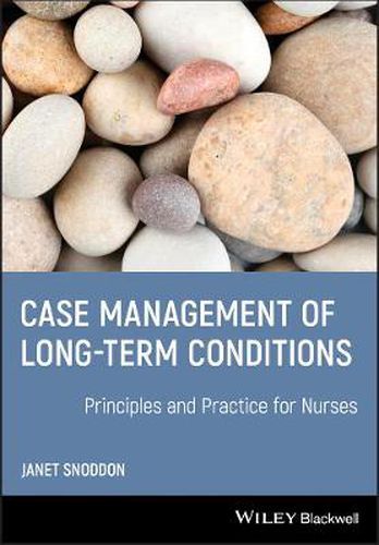 Cover image for Case Management of Long Term Conditions: Principles and Practice for Nurses