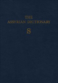 Cover image for Assyrian Dictionary of the Oriental Institute of the University of Chicago, Volume 15, S