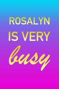 Cover image for Rosalyn: I'm Very Busy 2 Year Weekly Planner with Note Pages (24 Months) - Pink Blue Gold Custom Letter R Personalized Cover - 2020 - 2022 - Week Planning - Monthly Appointment Calendar Schedule - Plan Each Day, Set Goals & Get Stuff Done
