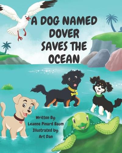 Cover image for A Dog Named Dover Saves The Ocean