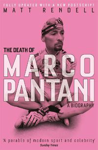 Cover image for The Death of Marco Pantani: A Biography