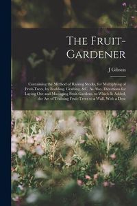 Cover image for The Fruit-Gardener