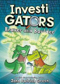 Cover image for InvestiGators: Braver and Boulder