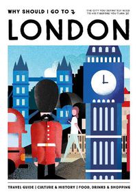 Cover image for Why Should I Go To London