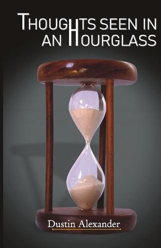 Cover image for Thoughts Seen In An Hourglass