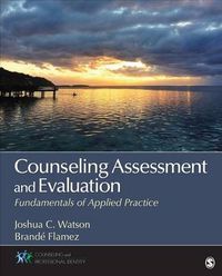 Cover image for Counseling Assessment and Evaluation: Fundamentals of Applied Practice