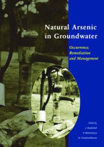 Cover image for Natural Arsenic in Groundwater: Proceedings of the Pre-Congress Workshop  Natural Arsenic in Groundwater , 32nd International Geological Congress, Florence, Italy, 18-19 August 2004