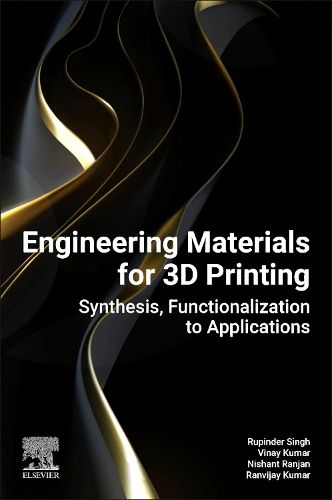 Cover image for Engineering Materials for 3D Printing
