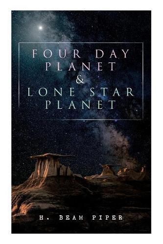 Cover image for Four Day Planet & Lone Star Planet: Science Fiction Novels